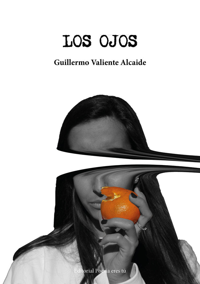 LOS OJOS, de Valiente, Guillermo | portada del libro