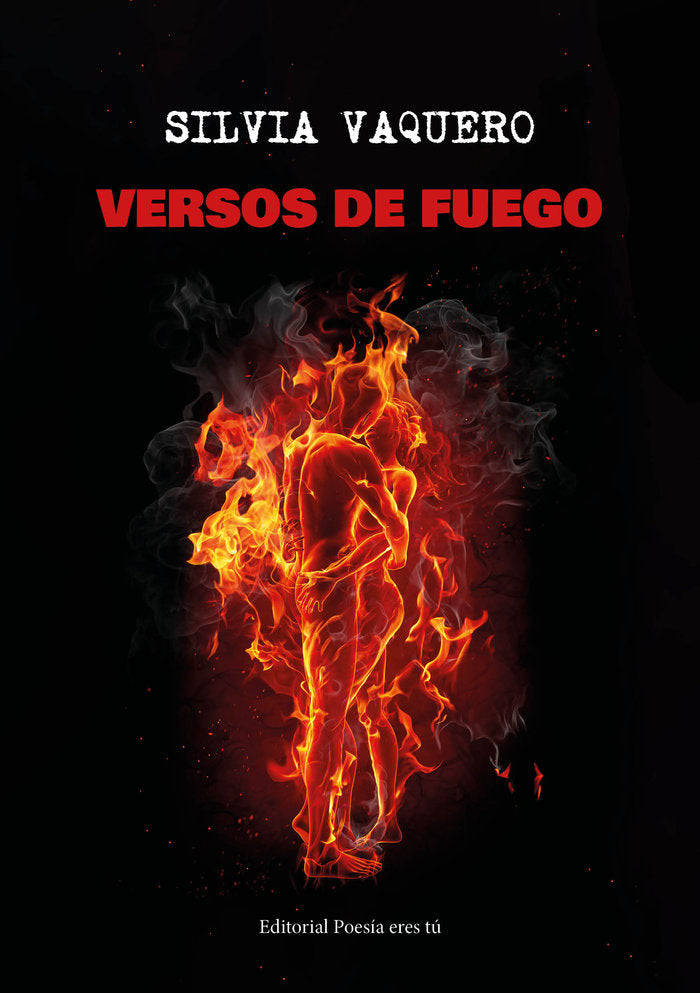 VERSOS DE FUEGO, de Vaquero, Silvia | portada del libro