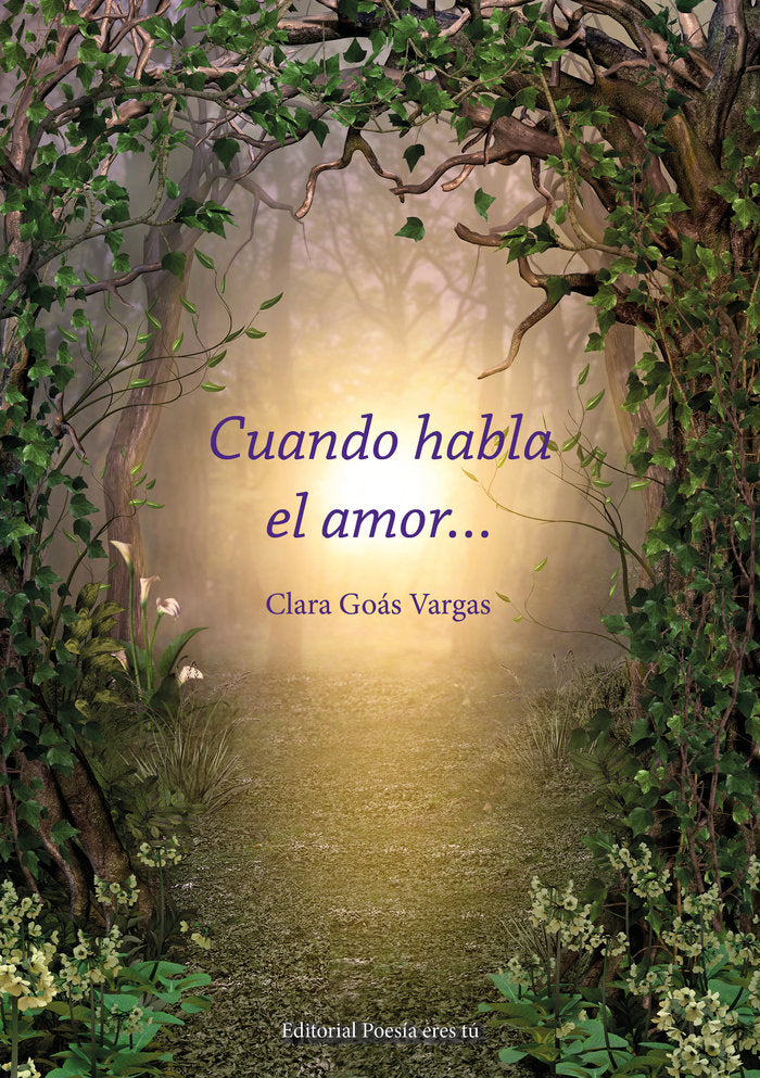 CUANDO HABLA EL AMOR?, de Goás Vargas, Clara | portada del libro