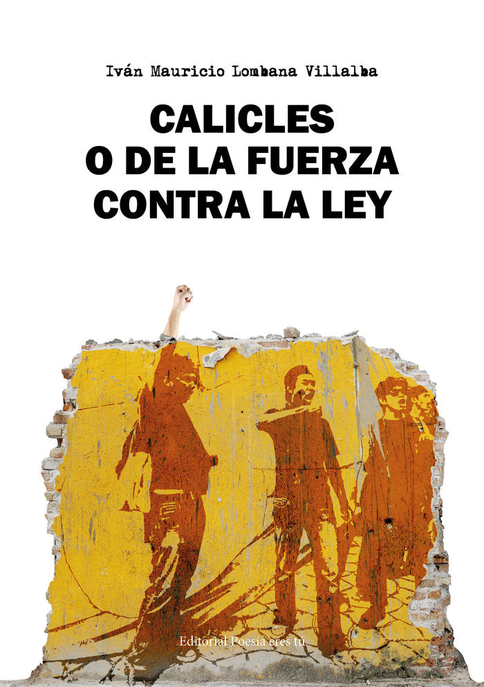 CALICLES O DE LA FUERZA CONTRA LA LEY, de LOMBANA VILLALBA, Iván Mauricio | portada del libro