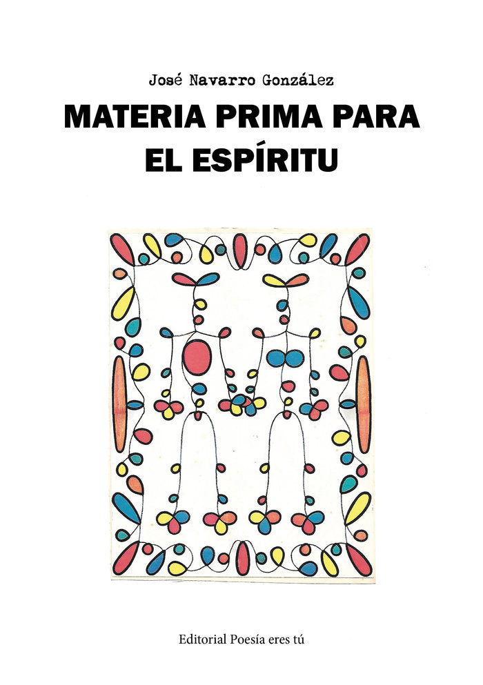 MATERIA PRIMA PARA EL ESPÍRITU, de Navarro, José | portada del libro