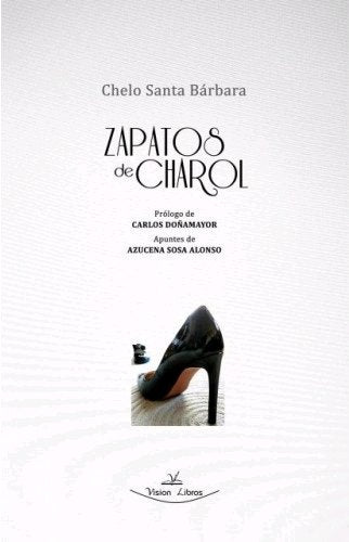 Zapatos de Charol, de Santa Bárbara López, Chelo | portada del libro
