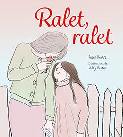 Ralet, ralet, de Rovira Riera, Roser | portada del libro