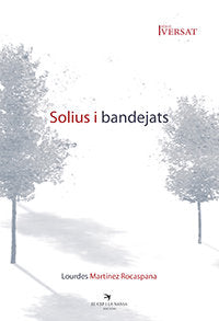 Solius i bandejats, de Martínez Rocaspana, Lourdes | portada del libro
