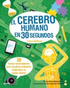 El cerebro humano en 30 segundos (2020), de WESLEY ROBINSClive GiffordAnil Seth | portada del libro