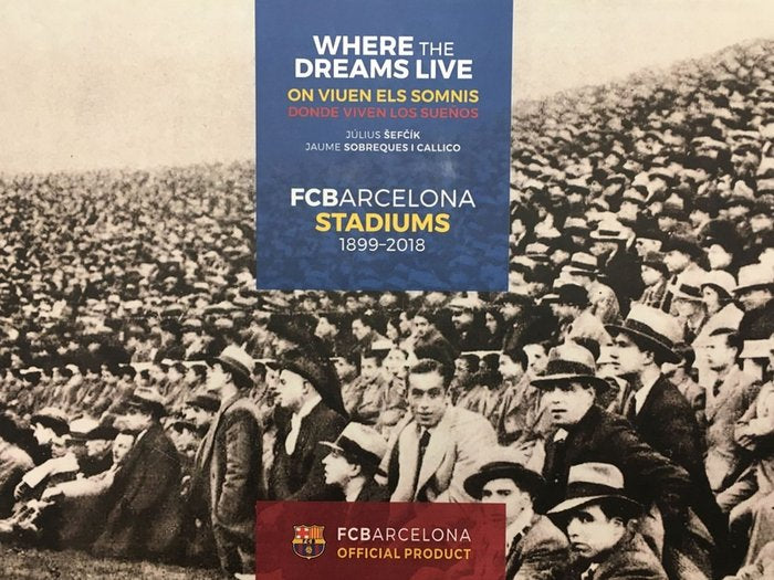 FC Barcelona Stadiums. 1899-2019. Donde viven los sueños, de Sobrequés Callicó, Jaume | portada del libro