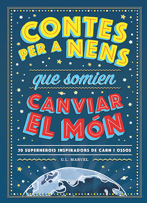 Contes per a nens que somien canviar el món, de Marvel, G.L. | portada del libro