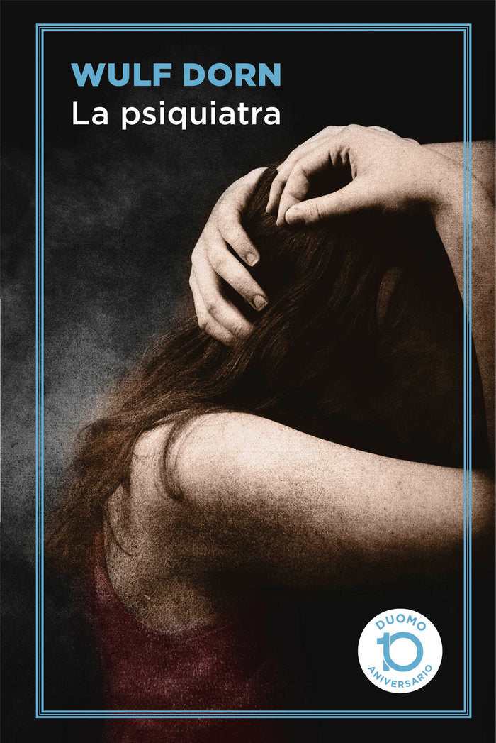 La psiquiatra, de Dorn, Wulf | portada del libro
