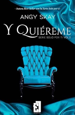 Y QUIEREME, de Skay, Angy | portada del libro
