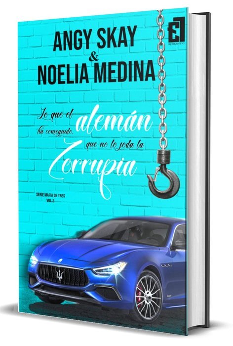 Lo que el alemán ha conseguido, que no lo joda la Zorrupia, de Noelia Medina, Angy Skay y | portada del libro