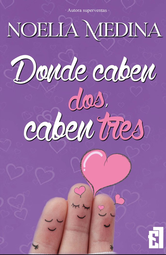 Donde caben dos, caben tres, de Medina, Noelia | portada del libro
