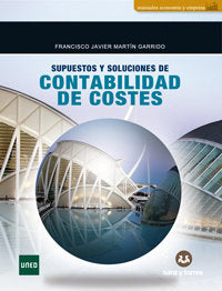 Supuestos y soluciones de contabilidad de costes, de Martín Garrido | portada del libro