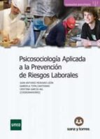 PSICOSOCIOLOGIA APLICADA A LA PREVENCION DE RIESGOS LABORALE, de JUAN ANTONIO MORIANO LEON | portada del libro