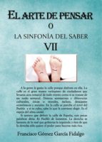El arte de pensar VII, de FRANCISCO GOMEZ GARCIA | portada del libro