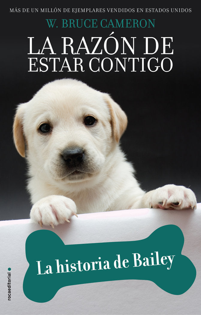 La razón de estar contigo. La historia de Bailey, de Cameron | portada del libro