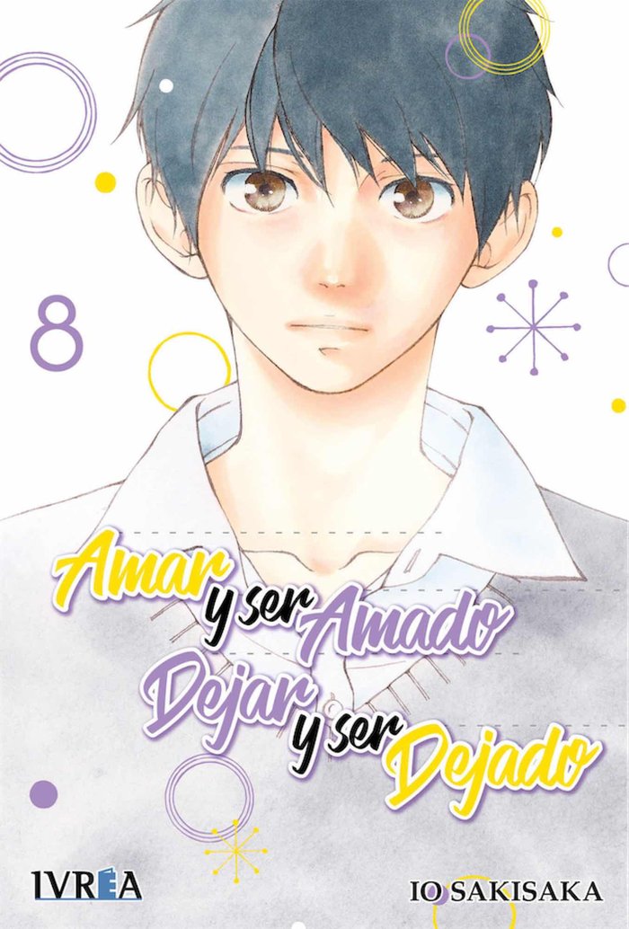 Amar y ser amado, dejar y ser dejado 8, de Sakisaka, Io | portada del libro