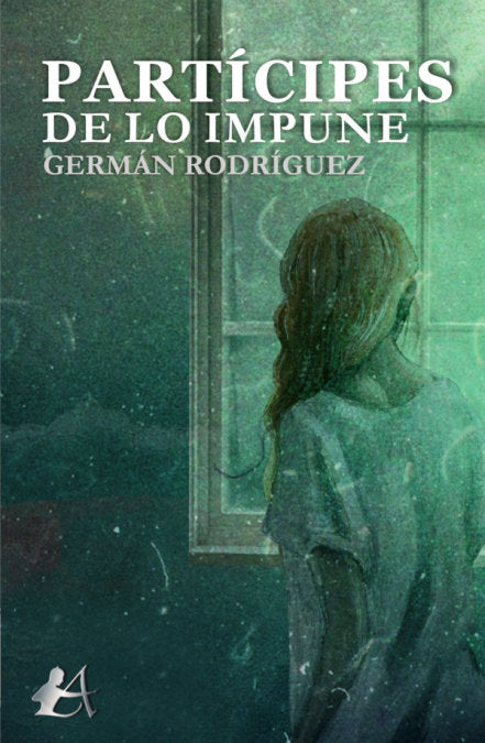 Partícipes de lo impune, de Rodríguez Rodríguez, Germán | portada del libro
