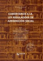 Comentarios a la Ley Reguladora de Jurisdicción Social, de MANUEL BELLIDO ASPAS | portada del libro