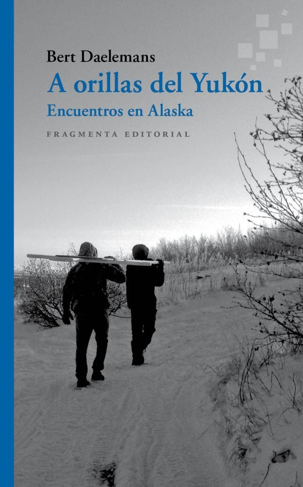 A orillas del Yukón, de Daelemans, Bert | portada del libro