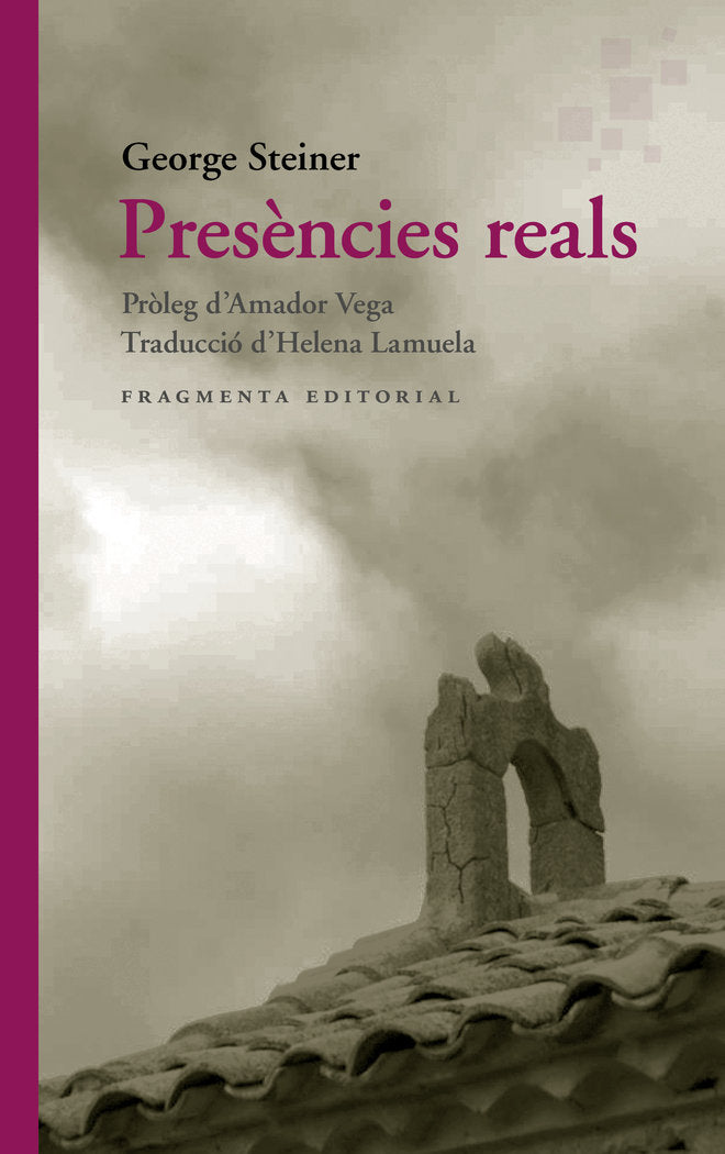 PRESENCIES REALS, de STEINER, GEORGE | portada del libro