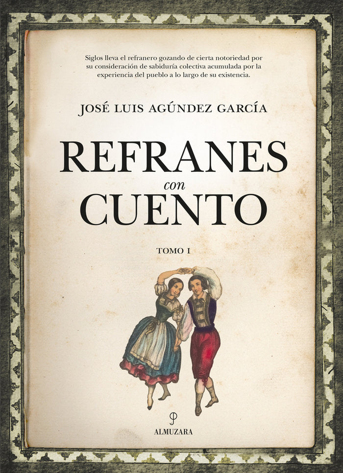 REFRANES CON CUENTO (TOMO I), de Agúndez García | portada del libro