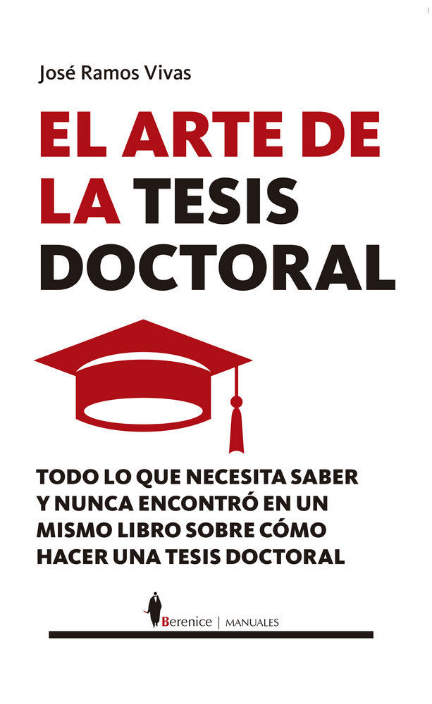 ARTE DE LA TESIS DOCTORAL, EL, de RAMOS VIVAS, JOSE | portada del libro