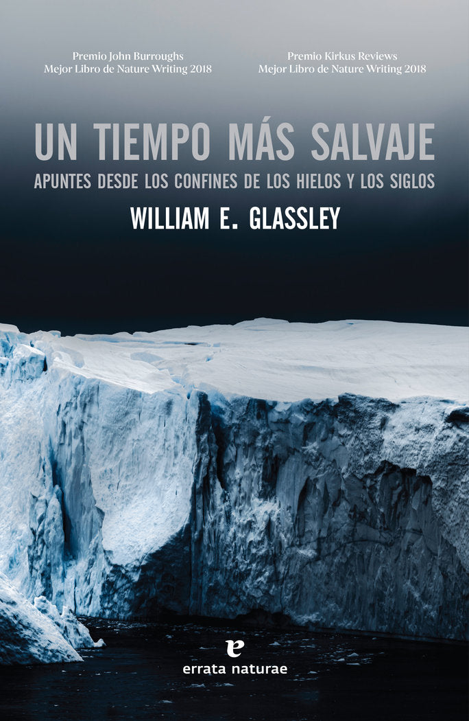 Un tiempo más salvaje, de Glassley, William E. | portada del libro