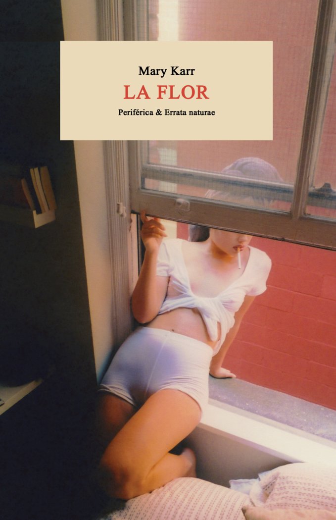 La flor, de Karr, Mary | portada del libro