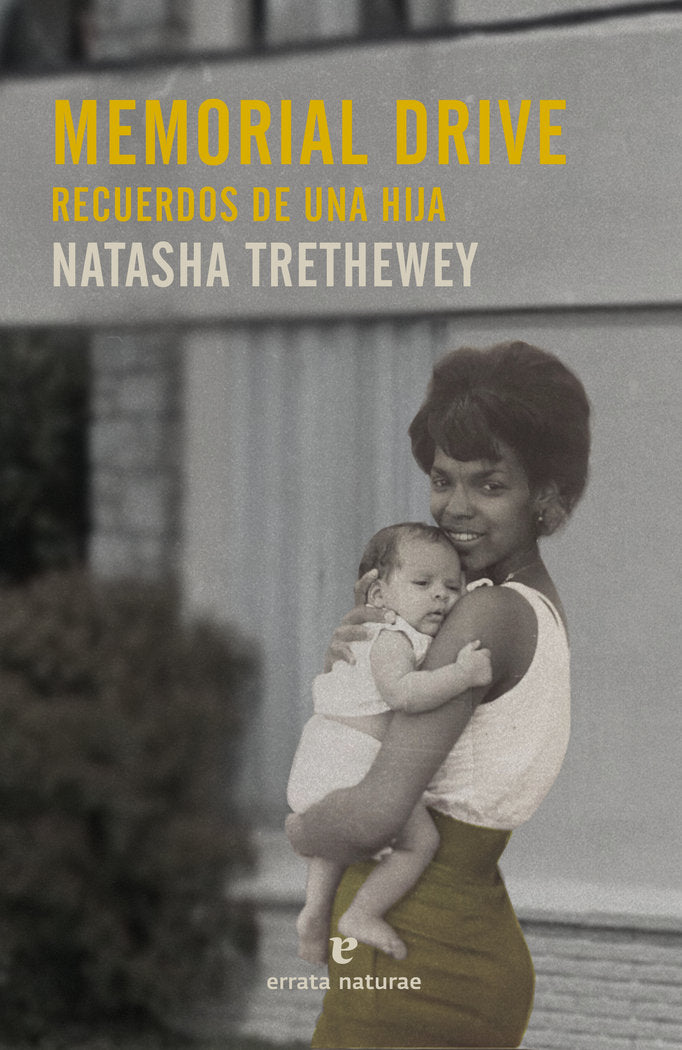 MEMORIAL DRIVE, de TRETHEWEY, NATASHA | portada del libro