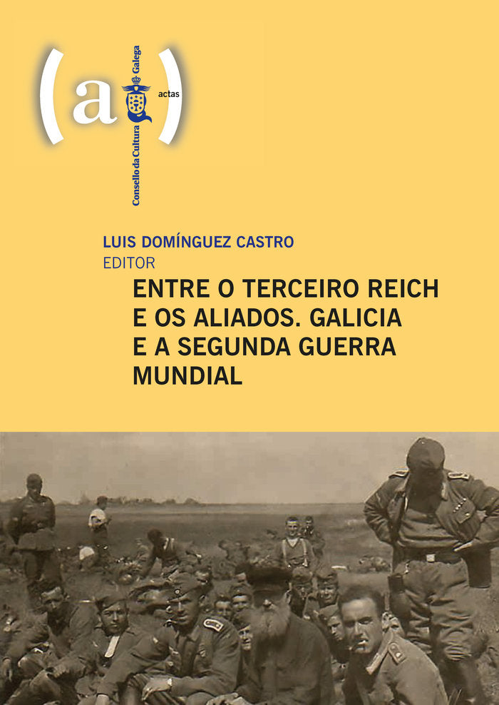 Entre o Terceiro Reich e os aliados, de DOMINGUEZ CASTRO, LUIS | portada del libro