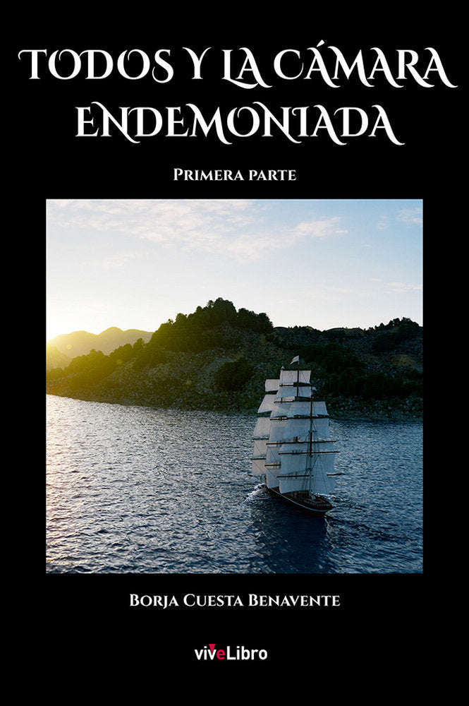 Todos y la Camara endemoniada, de Cuesta Benavente, Borja | portada del libro