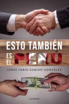 (I.B.D.) ESTO TAMBIEN ES EL PERU, de JORGE FARID GABINO GONZALEZ | portada del libro