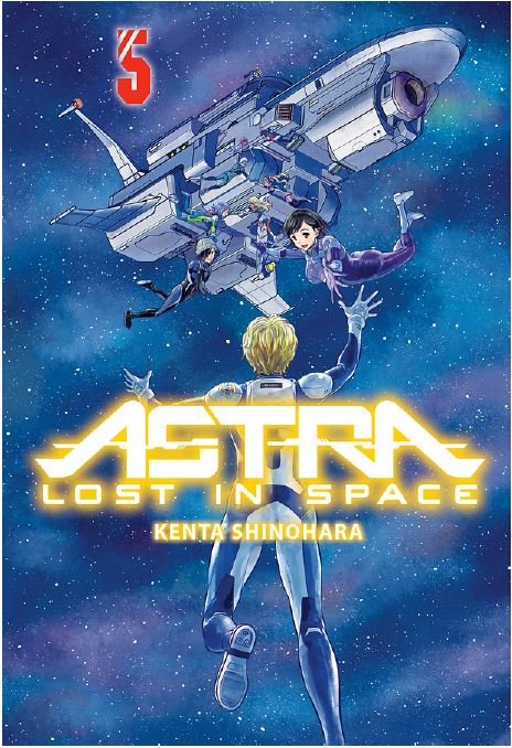 ASTRA: LOST IN SPACE 05, de SHINOHARA,KENTA | portada del libro