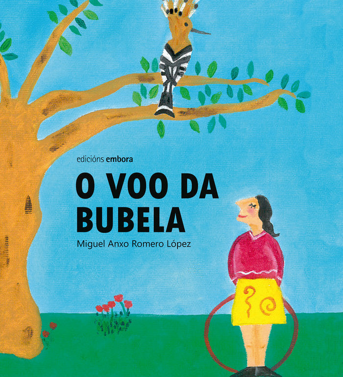 O VOO DA BUBELA, de MIGUEL ANXO ROMERO LOPEZ | portada del libro