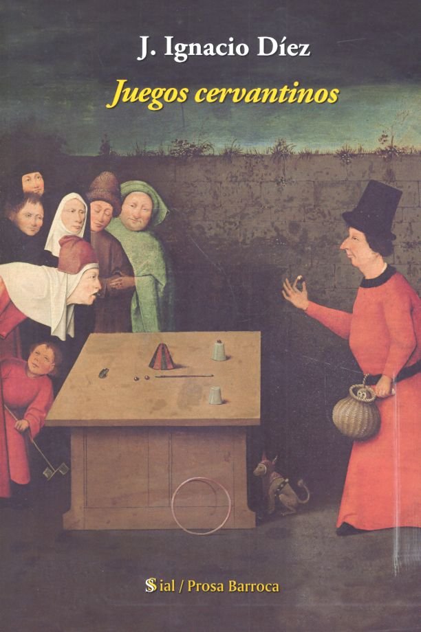 Juegos cervantinos, de Díez Fernández, José Ignacio | portada del libro
