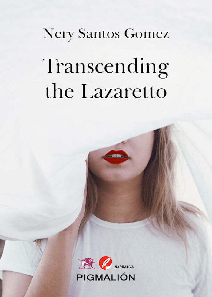 TRANSCENDING THE LAZARETTO, de Santos Gómez, Nery | portada del libro