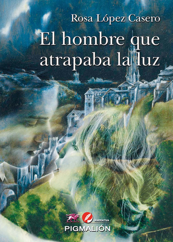 EL HOMBRE QUE ATRAPABA LA LUZ, de López Casero, Rosa | portada del libro