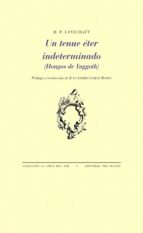 TENUE ÉTER INDETERMINADO, UN, de H.P. Lovecraft | portada del libro