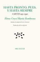 HASTA PRONTO, PUES, Y HASTA SIEMPRE, de María Zambrano | portada del libro