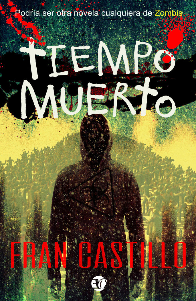 TIEMPO MUERTO, de CASTILLO, FRAN | portada del libro