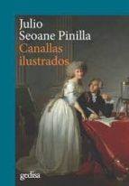 CANALLAS ILUSTRADOS: ENSEÑANZAS DE LA ILUSTRACION POCO ORTODOXA, de Julio Seoane Pinilla | portada del libro