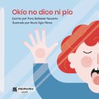 Okío no dice ni pío, de PURA BALLESTER NAVARRO | portada del libro