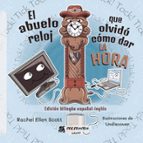 El abuelo reloj que olvidó cómo dar la hora, de RACHEL ELLEN SCOTT | portada del libro