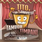 Tito, el travieso tambor timpani, de RACHEL ELLENSCOTT | portada del libro