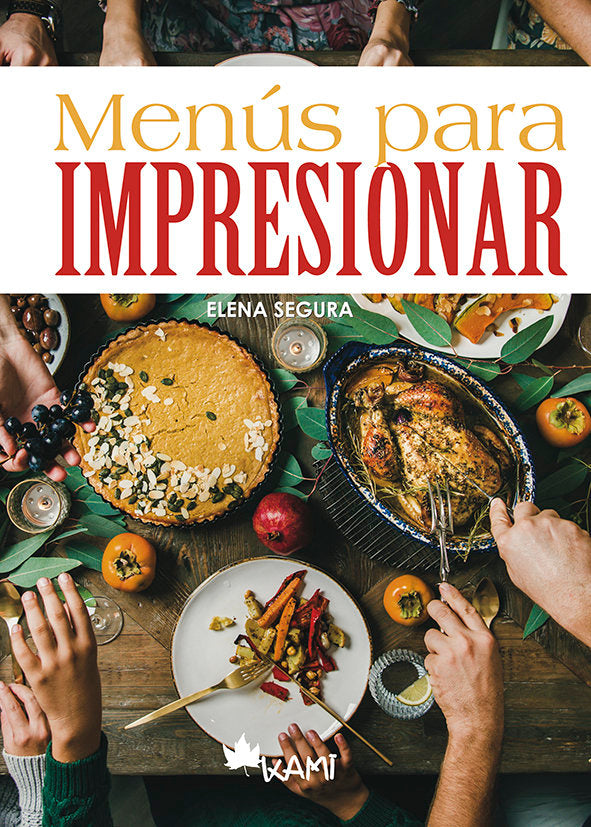 Menús para impresionar, de Segura Jiménez, María Elena | portada del libro