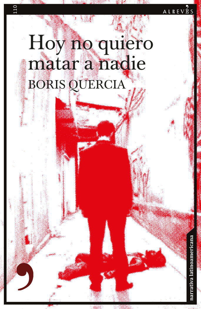 Hoy no quiero matar a nadie, de Quercia, Boris | portada del libro