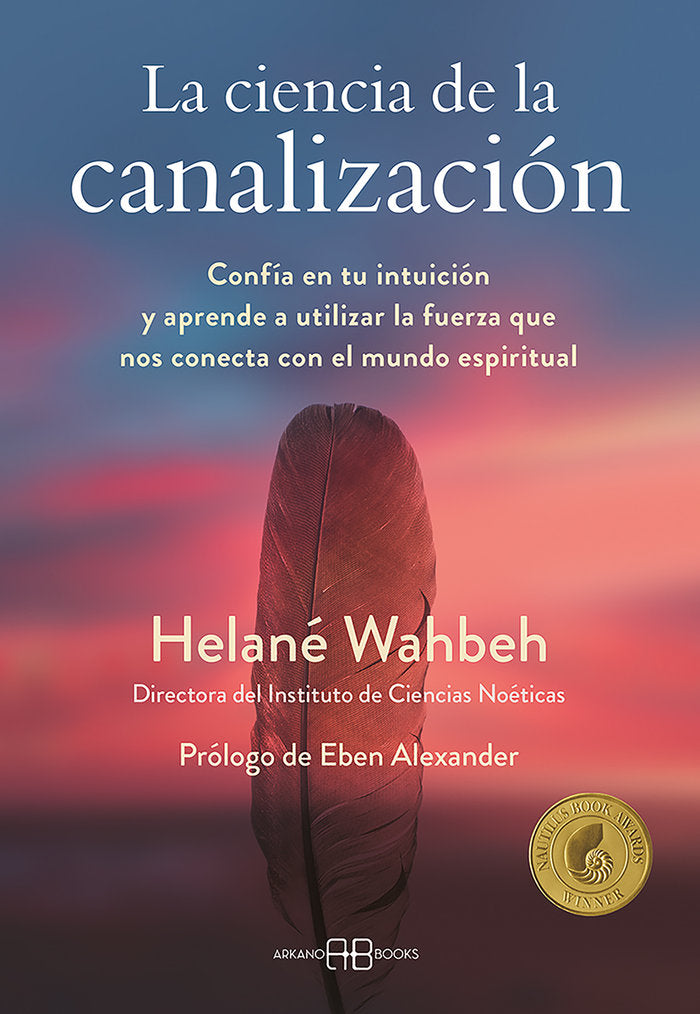 LA CIENCIA DE LA CANALIZACION, de WAHBEH, HELANE | portada del libro