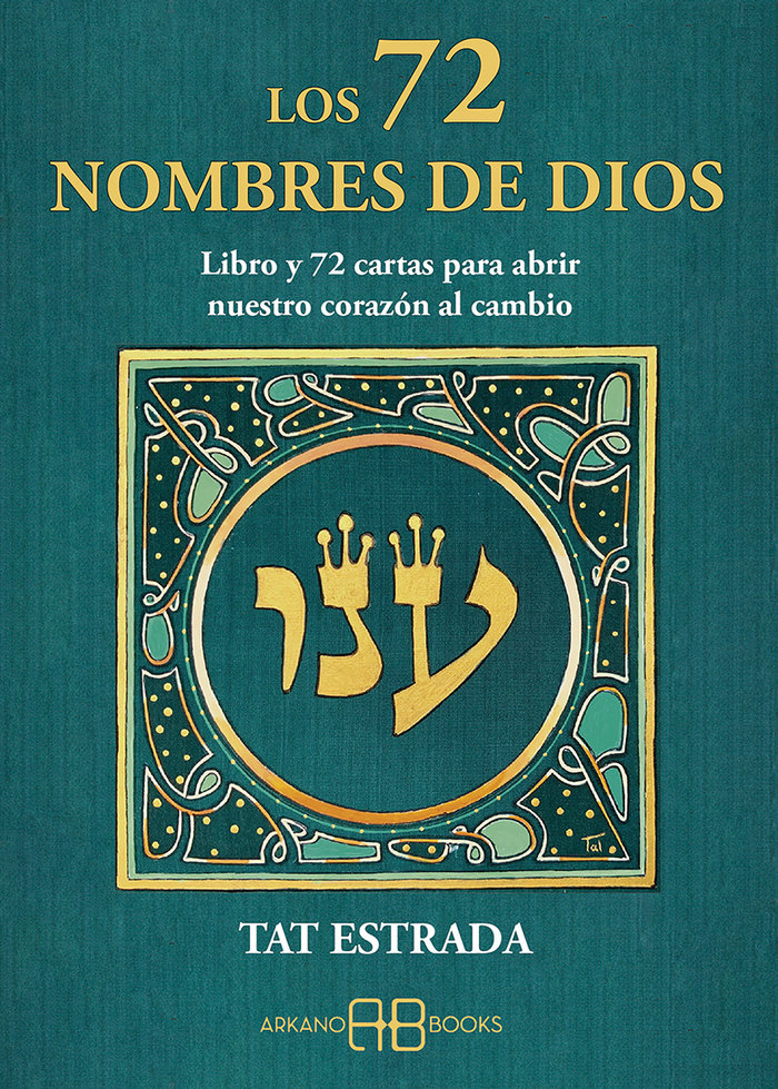 LOS 72 NOMBRES DE DIOS, de ESTRADA, TAT | portada del libro