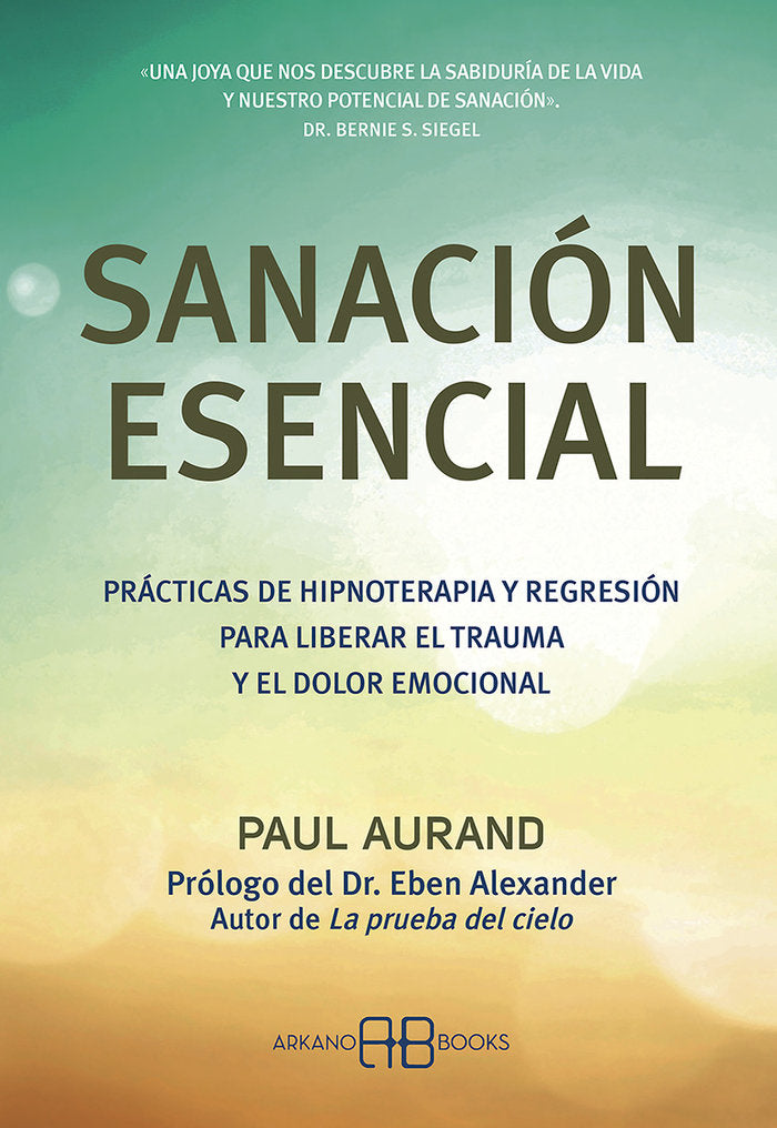 SANACION ESENCIAL, de AURAND,PAUL | portada del libro