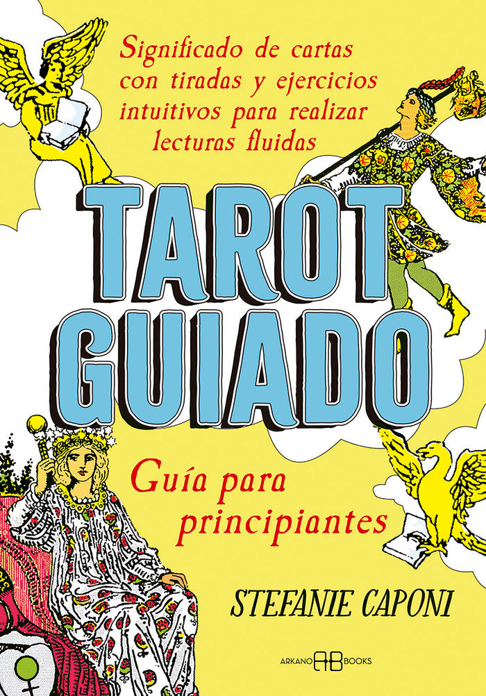 TAROT GUIADO GUIA PARA PRINCIPIANTES, de STEPHANIE CAPONI | portada del libro